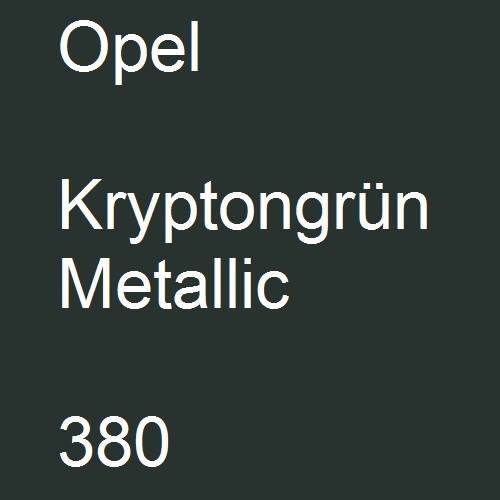 Opel, Kryptongrün Metallic, 380.